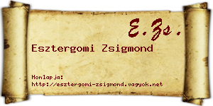 Esztergomi Zsigmond névjegykártya